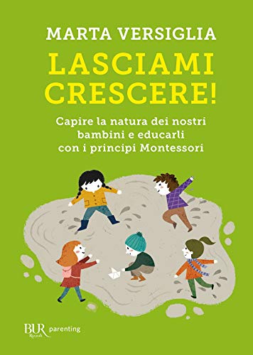 Lasciami crescere!