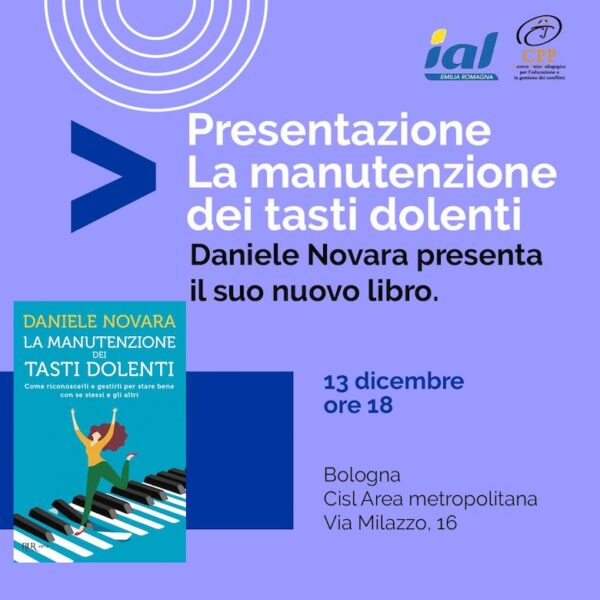 Daniele Novara presenta a Bologna il suo nuovo libro "La manutenzione dei tasti dolenti", martedì 13 dicembre alle 18.00