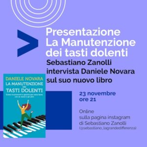 Presentazione del libro "La manutenzione dei tasti dolenti" in diretta Instagram con Daniele Novara e Sebastiano Zanolli