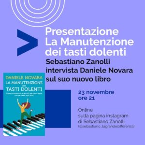 Presentazione del libro "La manutenzione dei tasti dolenti" in diretta Instagram con Daniele Novara e Sebastiano Zanolli