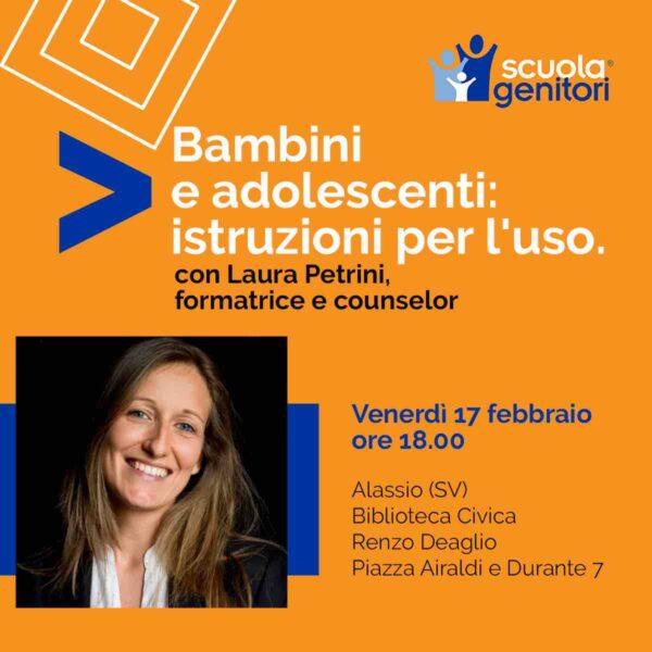 Incontro della Scuola Genitori di Alassio 2023 con Laura Petrini, venerdì 17 febbraio