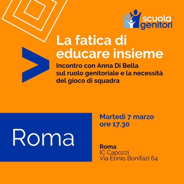 Laboratorio Scuola Genitori di Roma, 7 marzo 2023 con Anna Di Bella