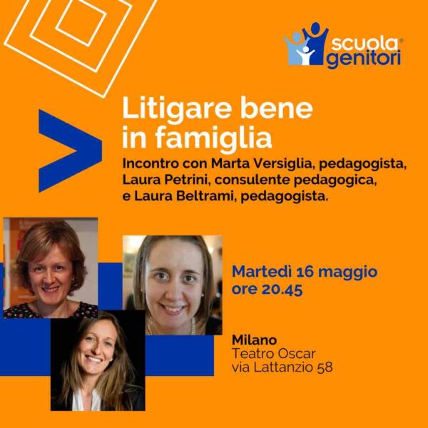 Scuola Genitori Milano 16 maggio 2023 con Marta Versiglia, Laura Petrini e Laura Beltrami.