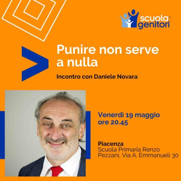 Incontro della Scuola Genitori di Piacenza con Daniele Novara, venerdì 19 maggio 2023