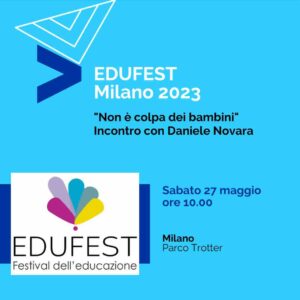 Daniele Novara a Edufest 2023 a Milano sabato 27 maggio alle 10.00