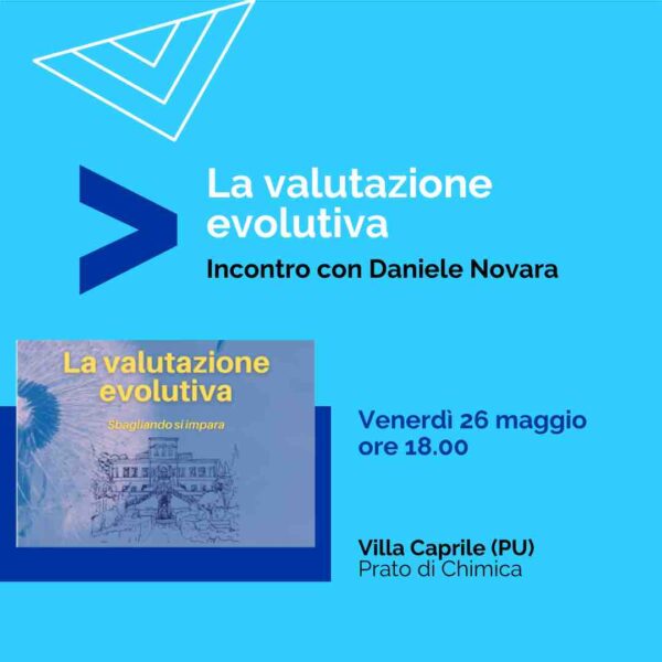 Daniele Novara in provincia di Pesaro, venerdì 26 maggio 2023 "La valutazione evolutiva. Sbagliando si impara"
