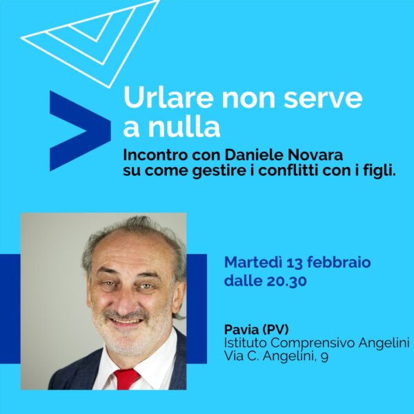 Daniele Novara a Pavia, martedì 13 febbraio 2024 per l'incontro "Urlare non serve a nulla"