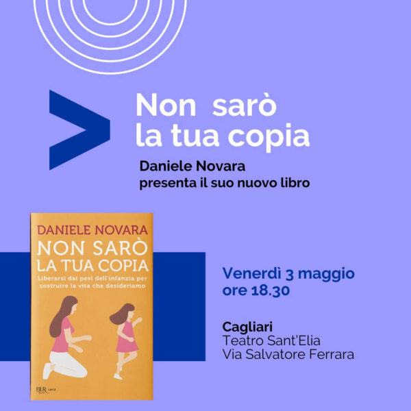 Daniele Novara presenta il suo ultimo libro "Non sarò la tua copia" a Cagliari, venerdì 3 maggio 2024