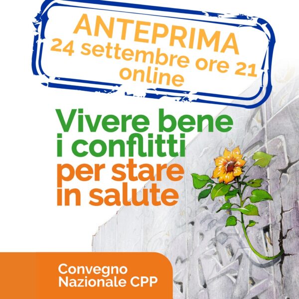 Anteprima convegno CPP Vivere bene i conflitti per stare in salute 8 novembre 2025