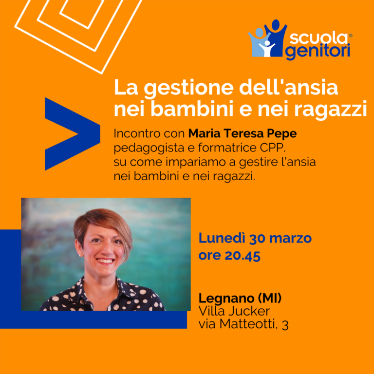 Card della Scuola Genitori di Legnano con Maria Teresa Pepe nella quale si parlerà di gestione dell'ansia