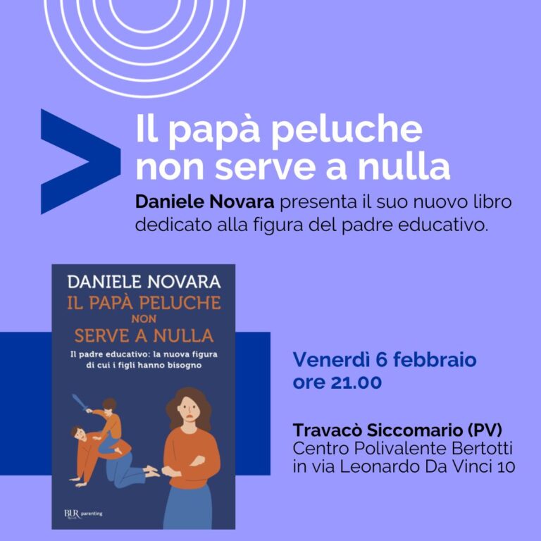 Daniele Novara presenta il libro "Il papà peluche non serve a nulla" a Travacò Siccomario (PV), venerdì 6 febbraio alle 21.00