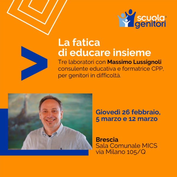 Flyer dei tre laboratori della scuola genitori di Brescia con Massimo Lussignoli