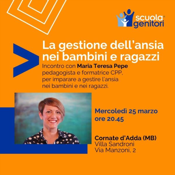 Flyer del terzo incontro della Scuola Genitori di Cornate d'Adda. Il 25 marzo con Maria Teresa Pepe
