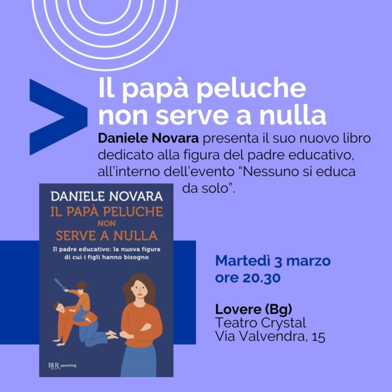 Daniele Novara presenta il suo nuovo libro dedicato alla figura del padre educativo, all’interno dell’evento “Nessuno si educa da solo”, martedì 3 marzo alle 20.30.