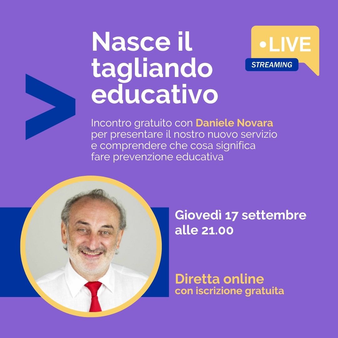 Nasce il tagliando educativo! Diretta online con Daniele Novara