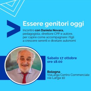 Flyer dell'evento "essere genitori oggi" con Daniele Novara a Bologna